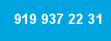 919 937 22 31